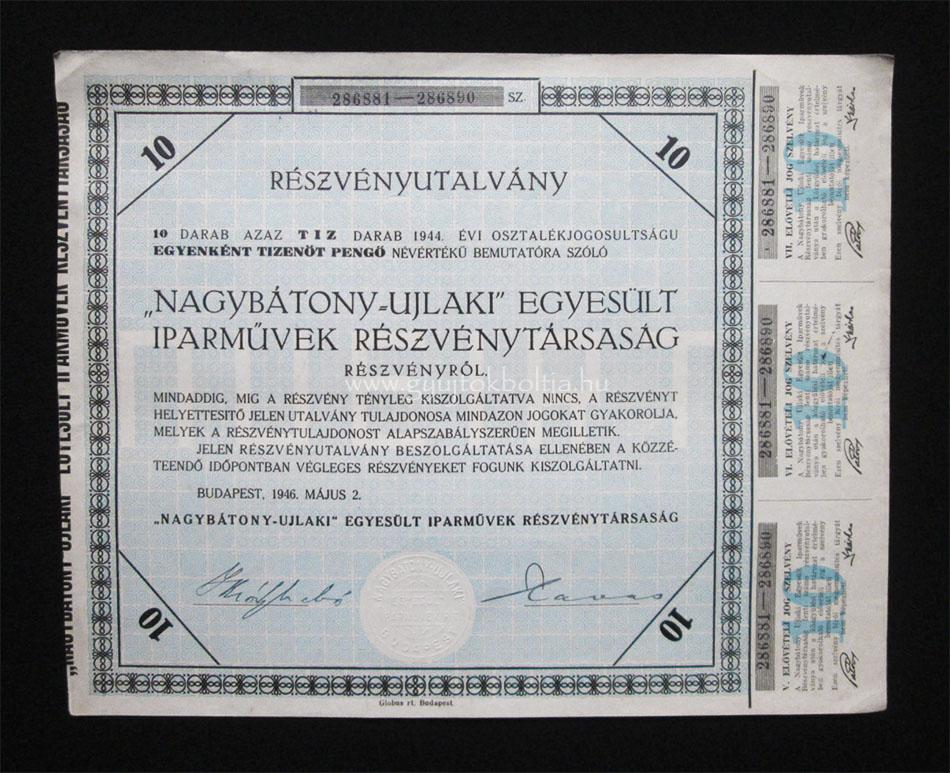 Nagybátony-Ujlaki Iparmûvek részvényutalvány 10x15 pengõ 1946